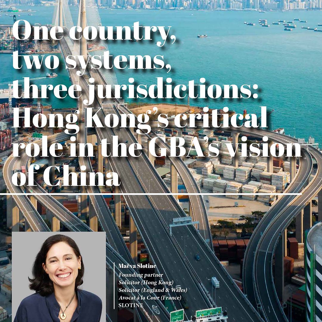 One country, two systems, three jurisdictions: Hong Kong’s critical role in the GBA’s vision of China